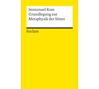 Grundelegung Zur Metaphysik: Kant, Immanuel - Logik und Ethik - 4507