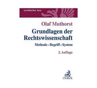 Grundlagen der Rechtswissenschaft: Methode, Begriff, System by Muthorst New.