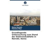 Grundlegende Untersuchung zum Stand der Elektronikabfälle in Nairobi, Kenia