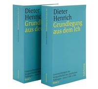 Grundlegung aus dem Ich: Untersuchungen zur Vorgeschichte des Idealismus. Tübingen - Jena 1790-1794