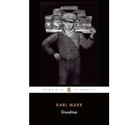 Grundrisse: Foundations of the Critique of Political Economy (Penguin Classics)
