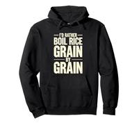 Grunge I'd Rather Boil Rice Grain By Grain Pullover Hoodie