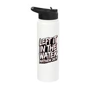 Grunge Text Left It in The Water Matthew 28:19 Stainless Steel Insulated Water Bottle