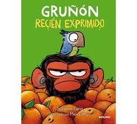 Gruñón Recién Exprimido / Grumpy Monkey. Freshly Squeezed: A Graphic Novel Chapter Book (Gruñon)