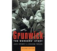 Grunwick: The Workers' Story