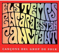 Grup De Folk - Els Temps Encara Estan Canvian