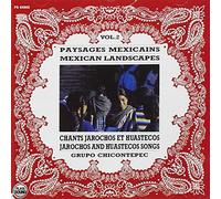 Grupo Chicontepec - Mexican Landscapes Vol. 2: Chants Jarocho