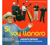 Grupo Cimarrón - Sí, soy llanero: Joropo Music from the Orinoco Plains of Colombia