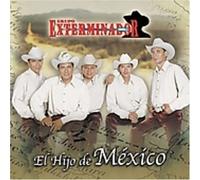 Grupo Exterminador - Hijo De Mexico