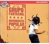 Grupo Fantasma - Movimiento Popular (UK Import)