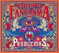 GRUPO FANTASMA - Problemas