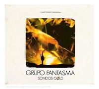 Grupo Fantasma - Sonidos Gold