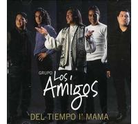 Grupo Los Amigos - Del Tiempo I'mama