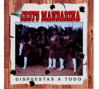 Grupo Mandarina - Dispuestas a Todo
