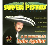 Grupo Musical De Exitos - Pistas: Tono Aguilar