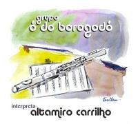 Grupo O Do Borogodo - Interpreta Altamiro...