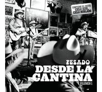 GRUPO PESADO - Desde La Cantina, Vol. 1