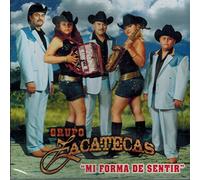 Grupo Zacatecas (Mi Forma de Sentir ZR-349)