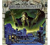 Gruselkabinett 164 – Die Toten Vergeben Nichts – Lübbe Audio – Import