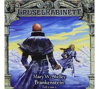 Gruselkabinett Folge 13 - Frankenstein, Teil 2 von 2