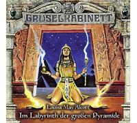 Gruselkabinett - Folge 148 - Im Labyrinth der großen Pyramide: Im Labyrinth der großen Pyramide.