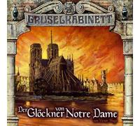 Gruselkabinett Folge 29 - Der Glöckner von Notre Dame (Teil 2 von 2)