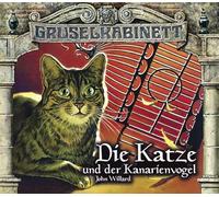 Gruselkabinett - Folge 84 und 85: Die Katze und der Kanarienvogel.