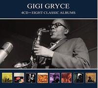 Gryce, Gigi - Eight Classic.. -Digi-