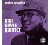 Gryce, Gigi - Saying Somethin