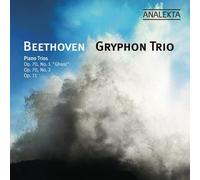 Gryphon Trio - Beethoven: Piano Trios Op. 70 Nos. 1 & 2, Op. 11