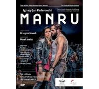 Grzegorz Nowak, Chorus and Orchestra of Grand Theatre-National Opera, Chor Dzieciecy ARTOS, Peter Berger, Ewa Tracz, Monika Ledzion-Porczynska, Anna Lubanska, Mikolaj Zalasinski, Dariusz Machej, Lukasz Golinski, Maciej Ufniak, Stanislaw Tomanek - Ignacy Jan Paderewski: Manru [DVD]