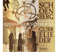Markus Stenz & Gurzenich-Orchester Koln – Schoenberg: Gurre-Lieder – Hyperion