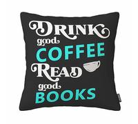 GSRONY Coffee Lover Throw Pillow Cover,Drink Good Coffee Read Good Books Decorative Cushion Case 18x18 Inch,for Living Room Bedroom Home Decor