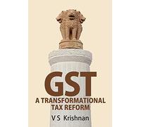 GST: A Transformational Tax Reform
