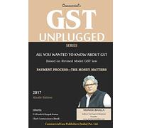 GST UNPLUGGED SERIES : All you wanted to know about GST: PAYMENT PROCESS: THE MONEY MATTERS