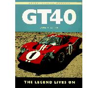 GT40: The Legend Lives on (Osprey Classic Marques S.)