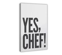 GTJKSX Yes Chef - Wall Art Poster Canvas Poster Wall Art Decor Print Picture Paintings for Living Room Bedroom Decoration 08x12inch(20x30cm)