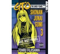 GTO Shonan Junai Gumi 3 (Shonan Junai Gumi (Graphic Novels))