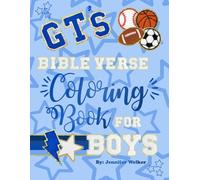 GT's Bible Verse Coloring Book for Boys: Gospel-Centered Coloring Pages for Children Ages 3+