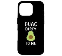 Guac Dirty to Me T-Shirt Funny Avocado Shirt Vegan Case for iPhone 16 Pro