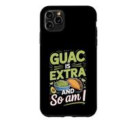 Guac Is Extra and So Am I Tacos Taco Lover Foodie Case for iPhone 11 Pro Max