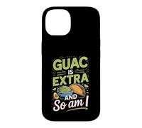 Guac Is Extra and So Am I Tacos Taco Lover Foodie Case for iPhone 14