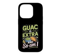 Guac Is Extra and So Am I Tacos Taco Lover Foodie Case for iPhone 14 Pro
