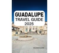 GUADALUPE TRAVEL GUIDE 2025: Relax on Caribbean beaches, hike lush rainforests, savor Creole cuisine, and insider tips for a tropical island escape.