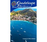 Guadeloupe, Marie-Galante and Saintes islands (Voyage Experience)