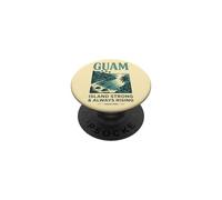 Guam ISLAND STRONG & ALWAYS RISING SINCE 1898 Tropical Pride PopSockets Adhesive PopGrip