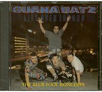 Guana Batz - Live Over London/Klub Foot