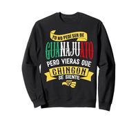 Guanajuato Souvenir Mexico Perla del Bajío Mexicans Sweatshirt