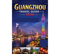 Guangzhou Travel Guide 2026
