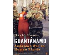 Guantanamo: America's War on Human Rights